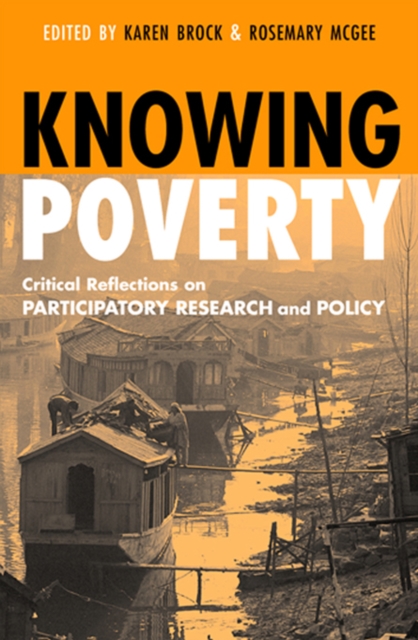 Knowing Poverty : Critical Reflections on Participatory Research and Policy, EPUB eBook