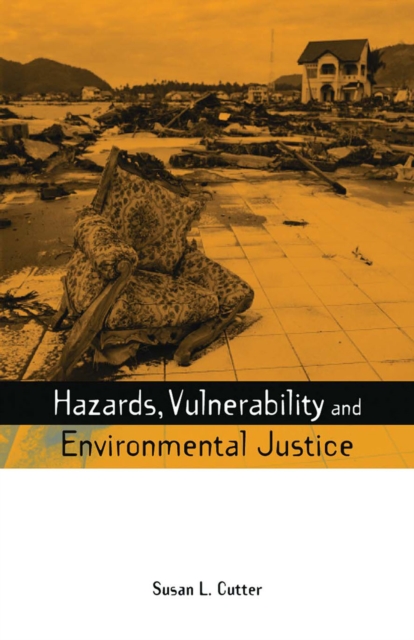 Hazards Vulnerability and Environmental Justice, PDF eBook