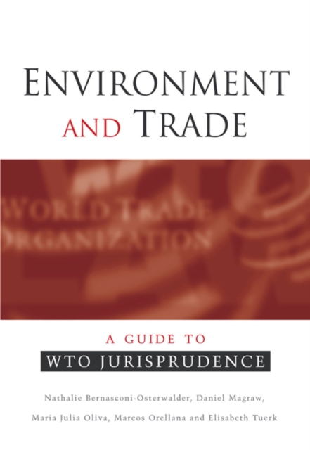 Environment and Trade : A Guide to WTO Jurisprudence, PDF eBook