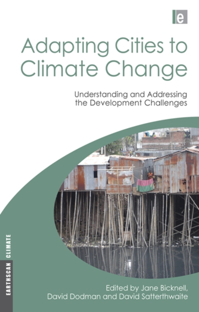 Adapting Cities to Climate Change : Understanding and Addressing the Development Challenges, PDF eBook