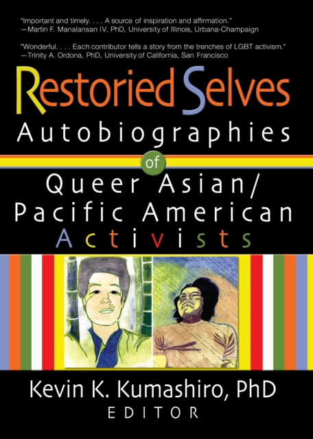 Restoried Selves : Autobiographies of Queer Asian / Pacific American Activists, PDF eBook