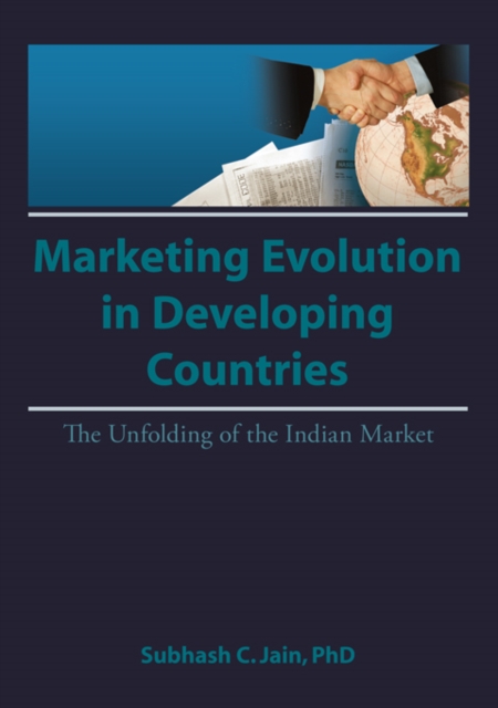 Market Evolution in Developing Countries : The Unfolding of the Indian Market, EPUB eBook