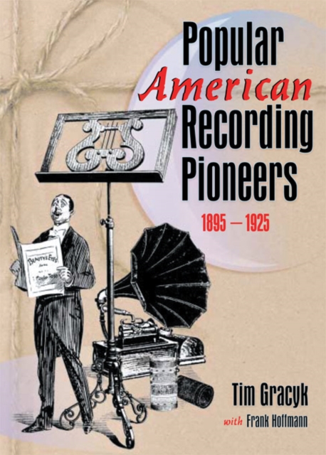 Popular American Recording Pioneers : 1895-1925, EPUB eBook