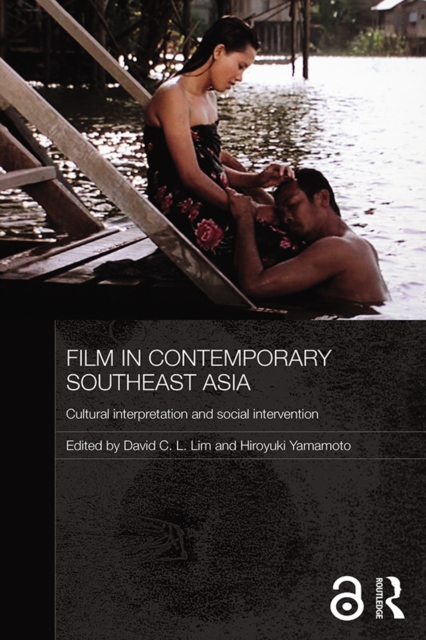 Film in Contemporary Southeast Asia : Cultural Interpretation and Social Intervention, EPUB eBook