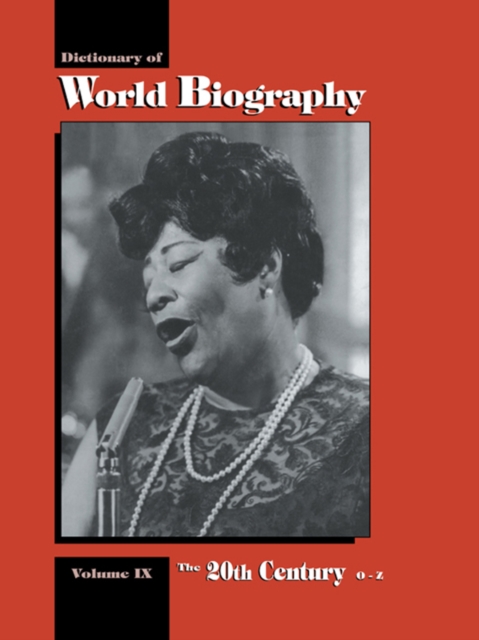 The 20th Century O-Z : Dictionary of World Biography, EPUB eBook