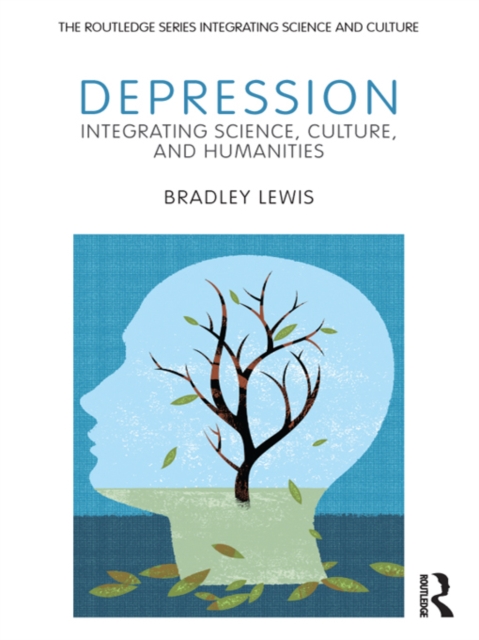 Depression : Integrating Science, Culture, and Humanities, PDF eBook