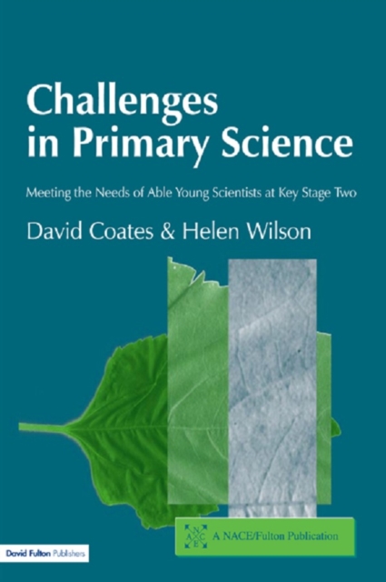 Challenges in Primary Science : Meeting the Needs of Able Young Scientists at Key Stage Two, PDF eBook