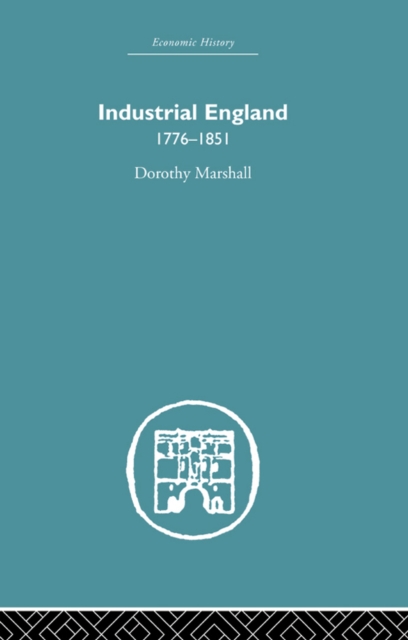 Industrial England, 1776-1851, EPUB eBook