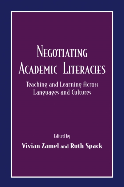 Negotiating Academic Literacies : Teaching and Learning Across Languages and Cultures, EPUB eBook