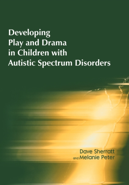 Developing Play and Drama in Children with Autistic Spectrum Disorders, EPUB eBook