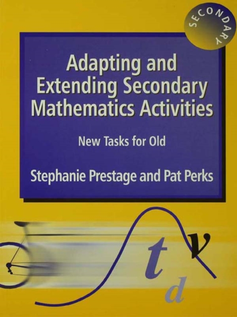Adapting and Extending Secondary Mathematics Activities : New Tasks for Old, EPUB eBook