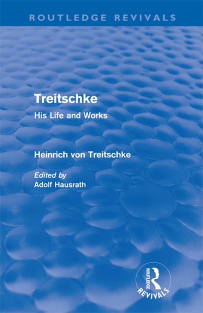 Treitschke: His Life and Works, EPUB eBook