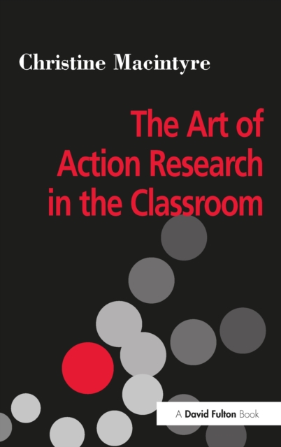 The Art of Action Research in the Classroom, PDF eBook