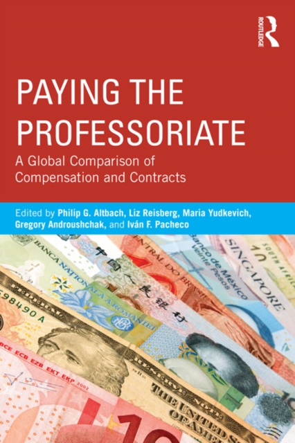 Paying the Professoriate : A Global Comparison of Compensation and Contracts, PDF eBook