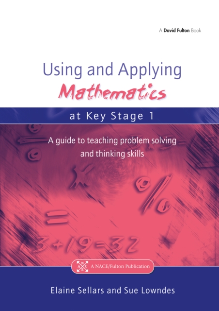 Using and Applying Mathematics at Key Stage 1 : A Guide to Teaching Problem Solving and Thinking Skills, EPUB eBook