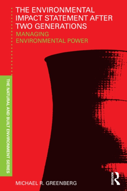 The Environmental Impact Statement After Two Generations : Managing Environmental Power, EPUB eBook