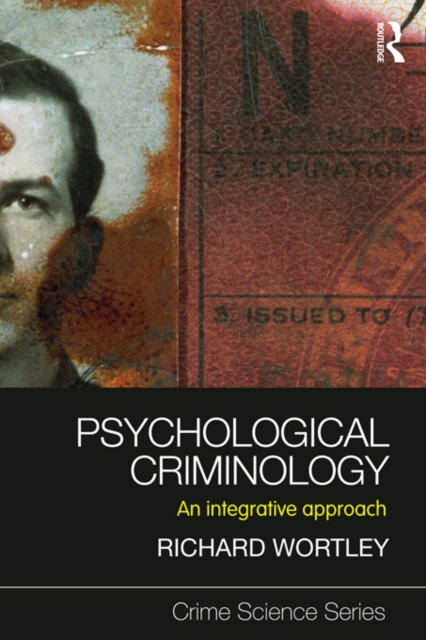 Psychological Criminology : An Integrative Approach, PDF eBook