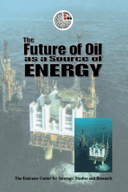 The Future of Oil as a Source of Energy, PDF eBook