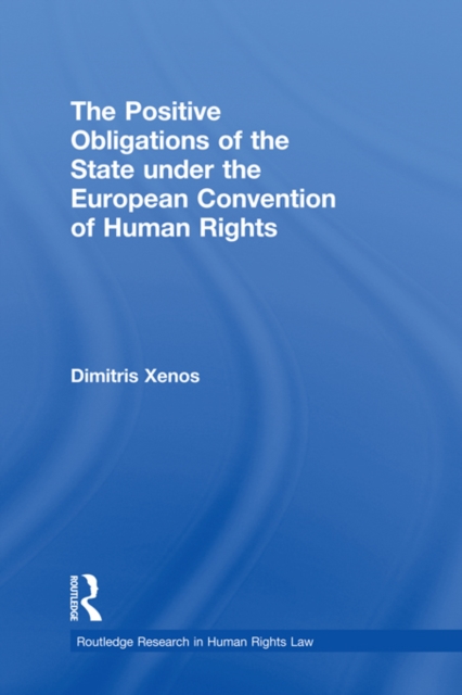 The Positive Obligations of the State under the European Convention of Human Rights, PDF eBook