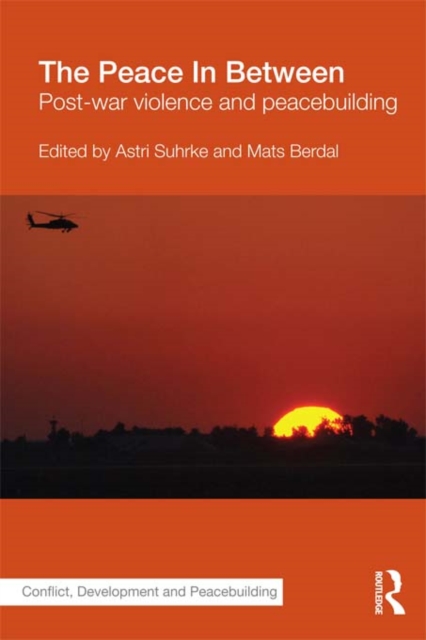 The Peace In Between : Post-War Violence and Peacebuilding, PDF eBook