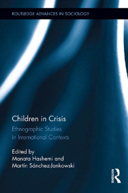 Children in Crisis : Ethnographic Studies in International Contexts, EPUB eBook