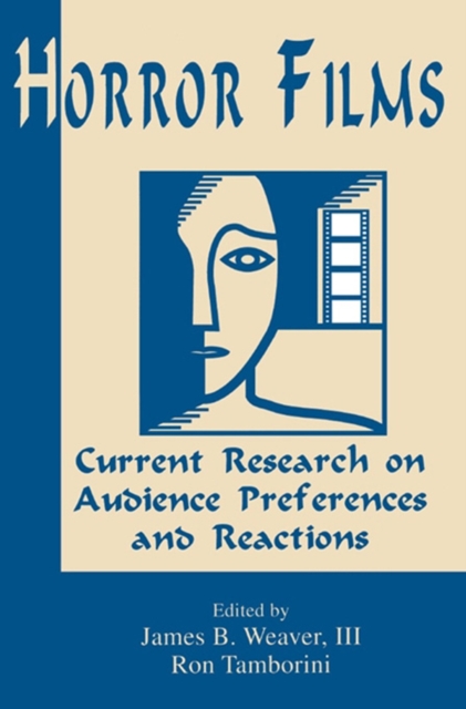 Horror Films : Current Research on Audience Preferences and Reactions, EPUB eBook