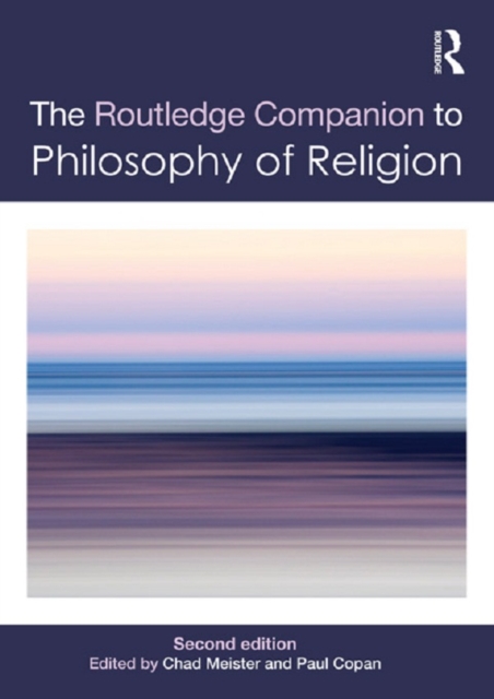 Routledge Companion to Philosophy of Religion, PDF eBook