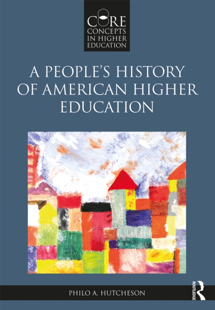 A People's History of American Higher Education, EPUB eBook