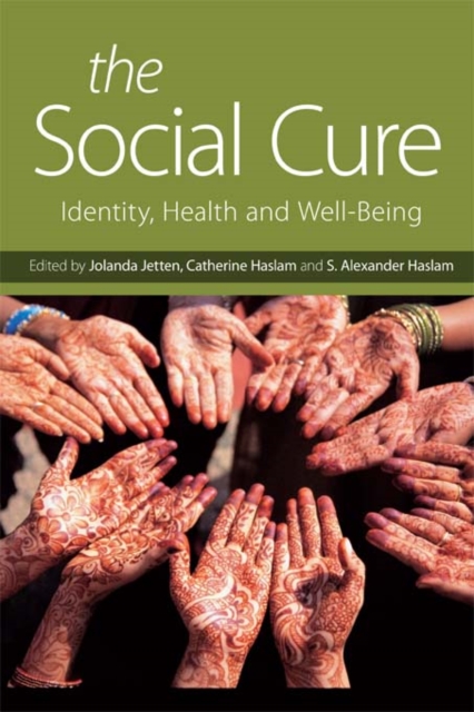 The Social Cure : Identity, Health and Well-Being, PDF eBook
