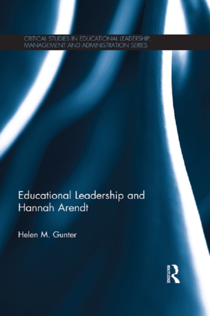 Educational Leadership and Hannah Arendt, PDF eBook