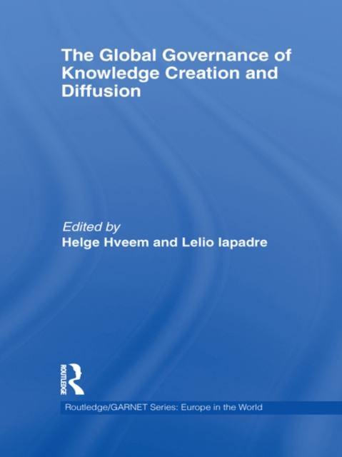 The Global Governance of Knowledge Creation and Diffusion, PDF eBook