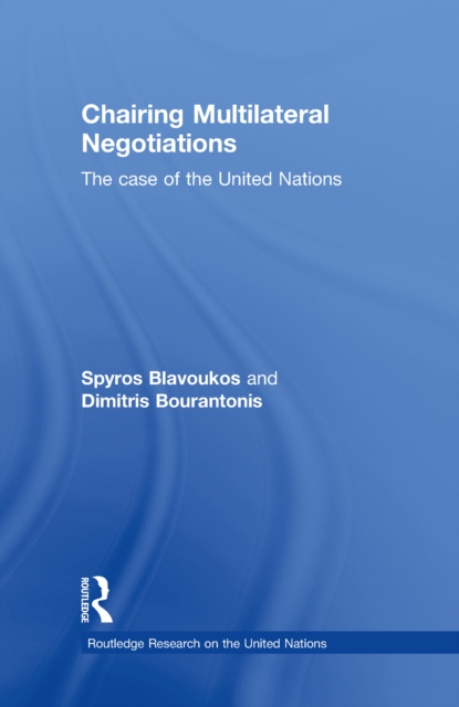 Chairing Multilateral Negotiations : The Case of the United Nations, EPUB eBook