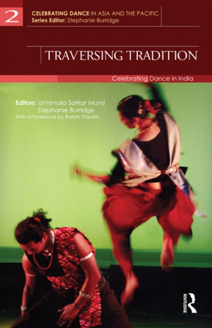 Traversing Tradition : Celebrating Dance in India, EPUB eBook
