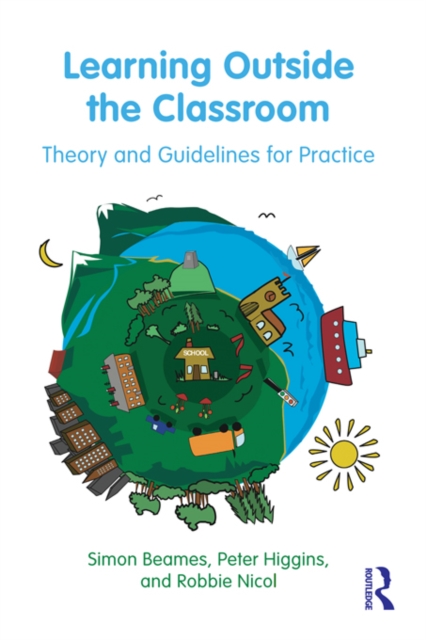 Learning Outside the Classroom : Theory and Guidelines for Practice, EPUB eBook