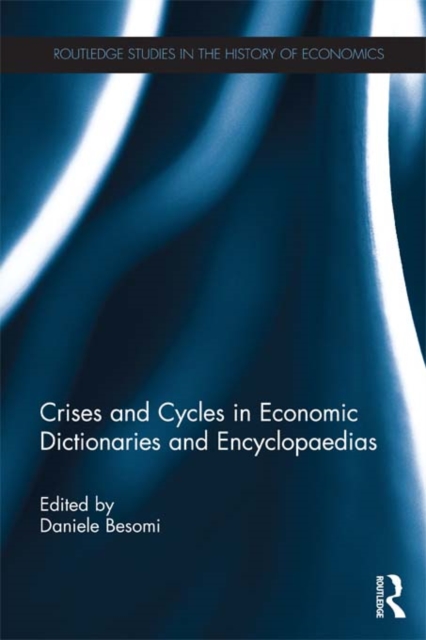 Crises and Cycles in Economic Dictionaries and Encyclopaedias, EPUB eBook