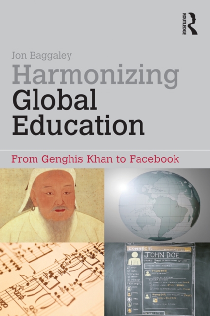 Harmonizing Global Education : From Genghis Khan to Facebook, EPUB eBook