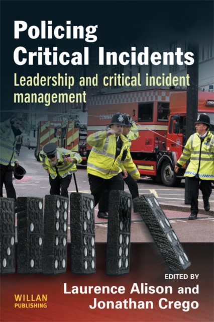Policing Critical Incidents : Leadership and Critical Incident Management, EPUB eBook