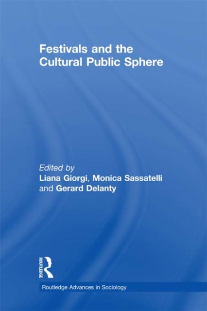 Festivals and the Cultural Public Sphere, EPUB eBook