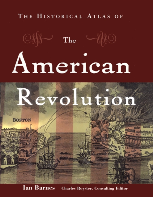 The Historical Atlas of the American Revolution, PDF eBook