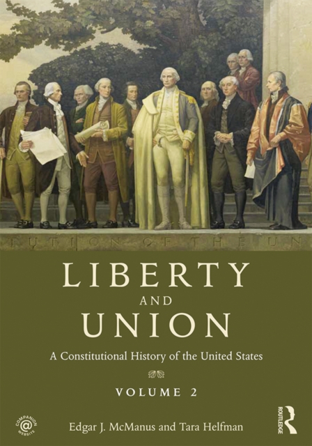 Liberty and Union : A Constitutional History of the United States, volume 2, EPUB eBook