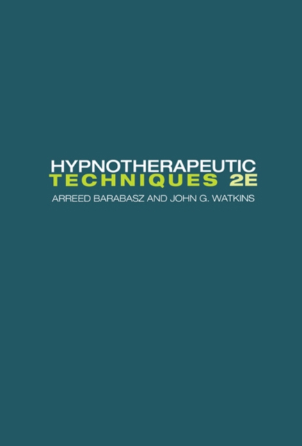 Hypnotherapeutic Techniques : Second Edition, PDF eBook