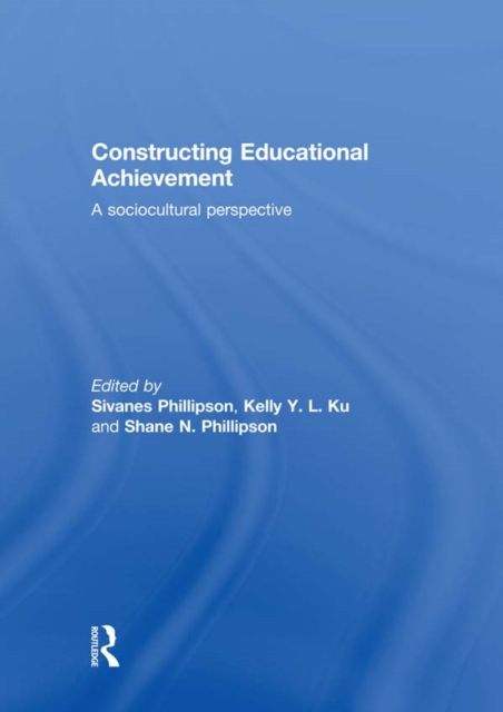 Constructing Educational Achievement : A sociocultural perspective, PDF eBook