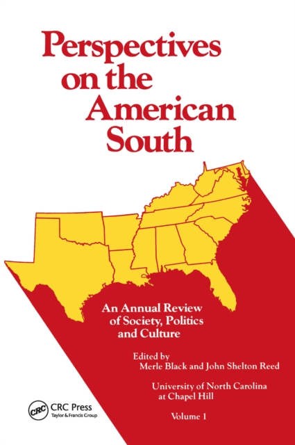 Perspectives on the American South : An Annual Review of Society, Politics, and Culture, PDF eBook