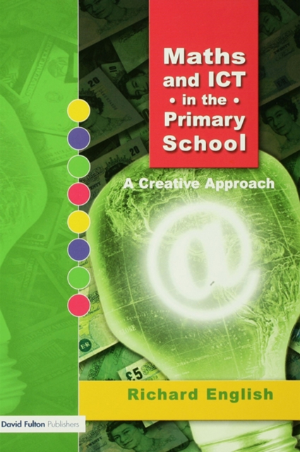 Maths and ICT in the Primary School : A Creative Approach, EPUB eBook