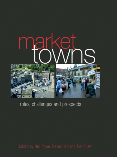 Market Towns : Roles, challenges and prospects, EPUB eBook