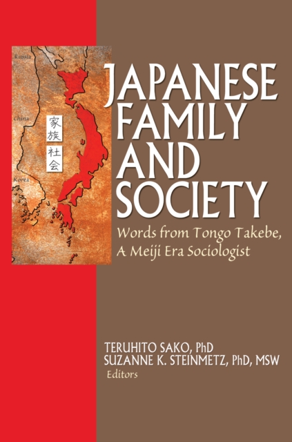 Japanese Family and Society : Words from Tongo Takebe, A Meiji Era Sociologist, EPUB eBook