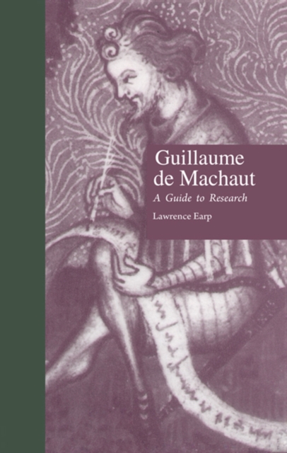 Guillaume de Machaut : A Guide to Research, PDF eBook