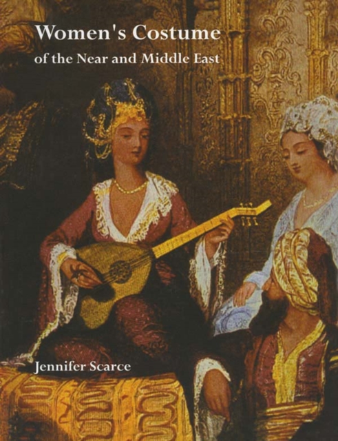 Women's Costume of the Near and Middle East, PDF eBook