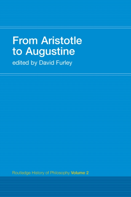 From Aristotle to Augustine : Routledge History of Philosophy Volume 2, EPUB eBook