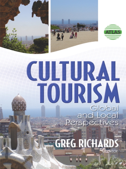 Cultural Tourism : Global and Local Perspectives, PDF eBook